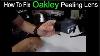 Oakley Lens Peeling How To Fix Oakley Sunglasses