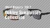 Oakley Sunglasses Collection Most Popular 2017